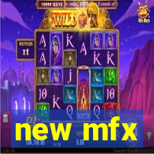 new mfx